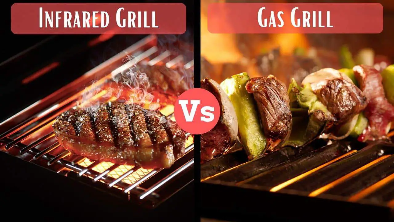 Infrared Grill vs Gas grill