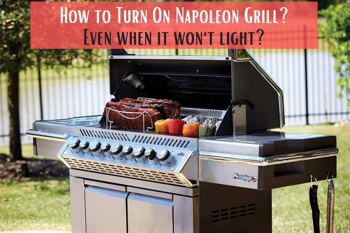 How to Turn On Napoleon Grill